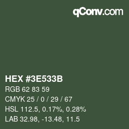 カラーコード: HEX #3E533B | qconv.com