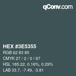 Color code: HEX #3E5355 | qconv.com