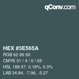 Color code: HEX #3E565A | qconv.com
