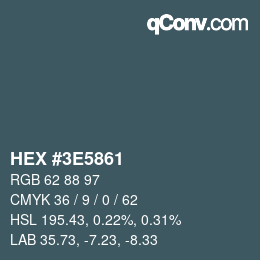 Color code: HEX #3E5861 | qconv.com