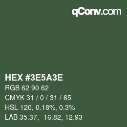 Color code: HEX #3E5A3E | qconv.com