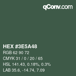 Color code: HEX #3E5A48 | qconv.com