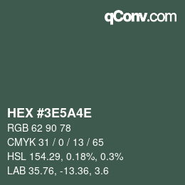 Farbcode: HEX #3E5A4E | qconv.com