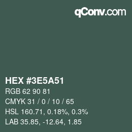Color code: HEX #3E5A51 | qconv.com