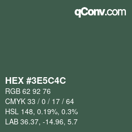 Color code: HEX #3E5C4C | qconv.com