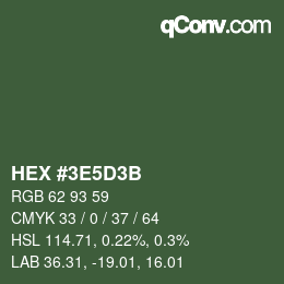 Color code: HEX #3E5D3B | qconv.com