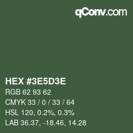 カラーコード: HEX #3E5D3E | qconv.com