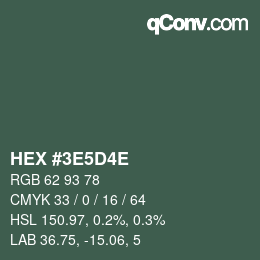 Color code: HEX #3E5D4E | qconv.com
