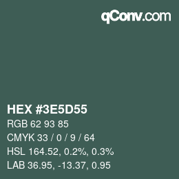 Color code: HEX #3E5D55 | qconv.com