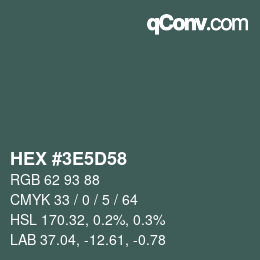 Color code: HEX #3E5D58 | qconv.com