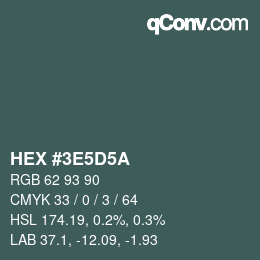 Color code: HEX #3E5D5A | qconv.com