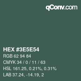 Código de color: HEX #3E5E54 | qconv.com