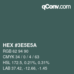 Color code: HEX #3E5E5A | qconv.com