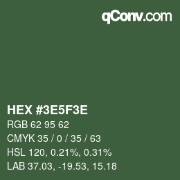 カラーコード: HEX #3E5F3E | qconv.com