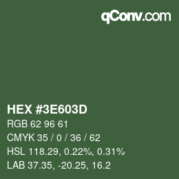 カラーコード: HEX #3E603D | qconv.com