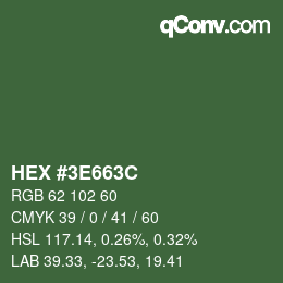 Color code: HEX #3E663C | qconv.com