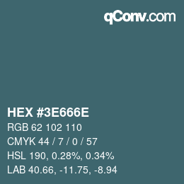 Color code: HEX #3E666E | qconv.com