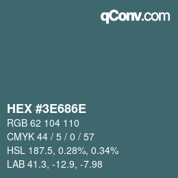 Color code: HEX #3E686E | qconv.com