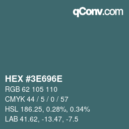 Color code: HEX #3E696E | qconv.com