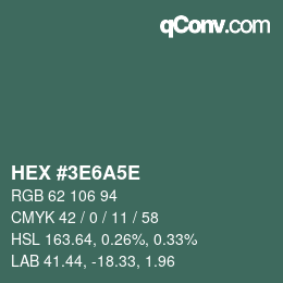 Código de color: HEX #3E6A5E | qconv.com