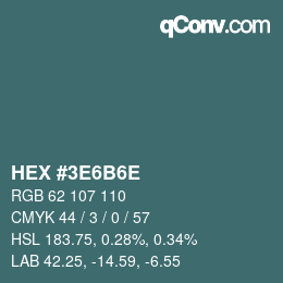 カラーコード: HEX #3E6B6E | qconv.com