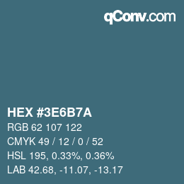 颜色代码: HEX #3E6B7A | qconv.com