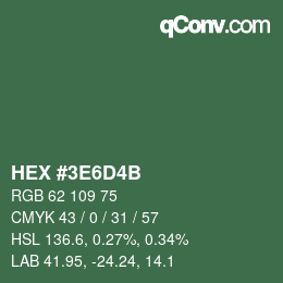 カラーコード: HEX #3E6D4B | qconv.com
