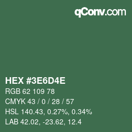 カラーコード: HEX #3E6D4E | qconv.com