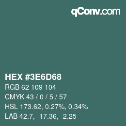 Color code: HEX #3E6D68 | qconv.com