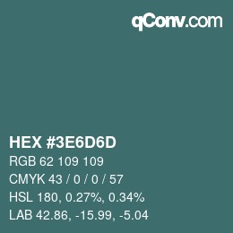 Color code: HEX #3E6D6D | qconv.com