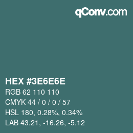 Color code: HEX #3E6E6E | qconv.com