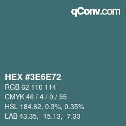 カラーコード: HEX #3E6E72 | qconv.com
