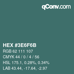 カラーコード: HEX #3E6F6B | qconv.com