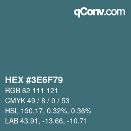 Color code: HEX #3E6F79 | qconv.com