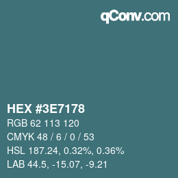Color code: HEX #3E7178 | qconv.com