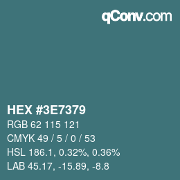 Color code: HEX #3E7379 | qconv.com