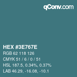 Color code: HEX #3E767E | qconv.com