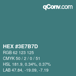 カラーコード: HEX #3E7B7D | qconv.com