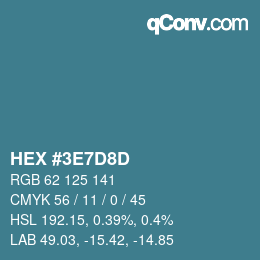 颜色代码: HEX #3E7D8D | qconv.com