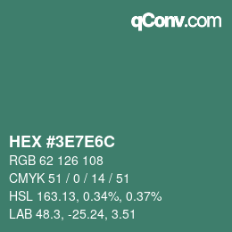 カラーコード: HEX #3E7E6C | qconv.com