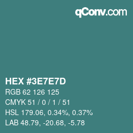 Color code: HEX #3E7E7D | qconv.com