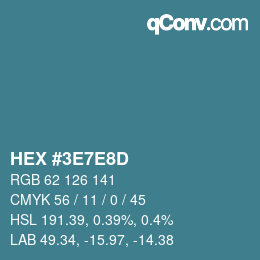 カラーコード: HEX #3E7E8D | qconv.com
