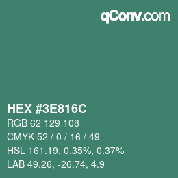 カラーコード: HEX #3E816C | qconv.com
