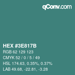 カラーコード: HEX #3E817B | qconv.com