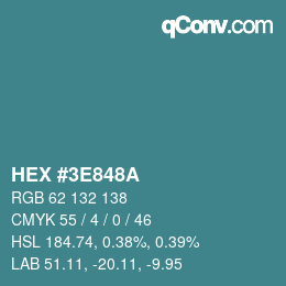 カラーコード: HEX #3E848A | qconv.com