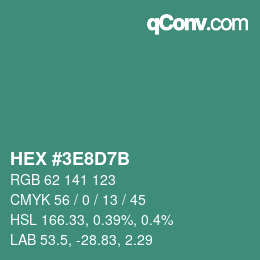 カラーコード: HEX #3E8D7B | qconv.com