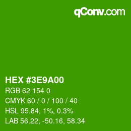 カラーコード: HEX #3E9A00 | qconv.com