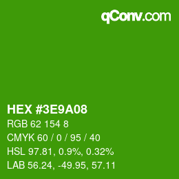 カラーコード: HEX #3E9A08 | qconv.com