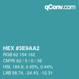 カラーコード: HEX #3E9AA2 | qconv.com