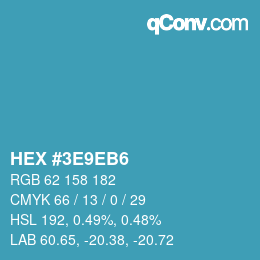 Code couleur: HEX #3E9EB6 | qconv.com